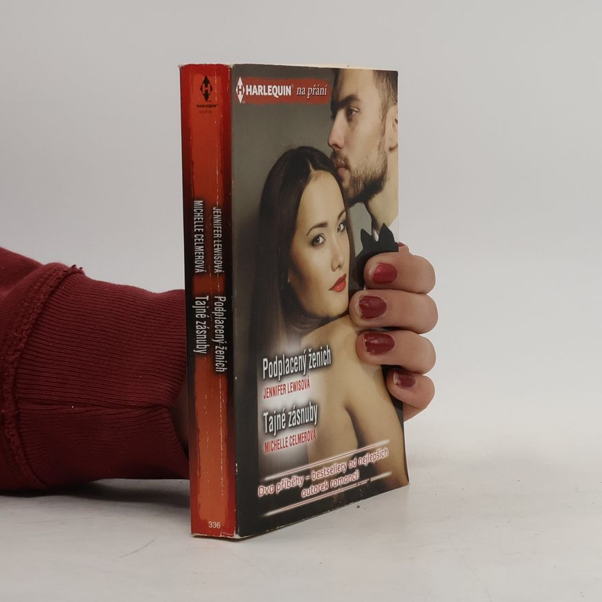 Michelle Celmer Harlequin na přání - 336: Podplacený ženich / Tajné zásnuby