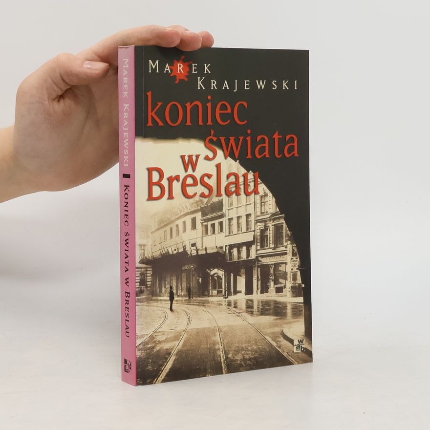 Marek Krajewski Koniec świata w Breslau