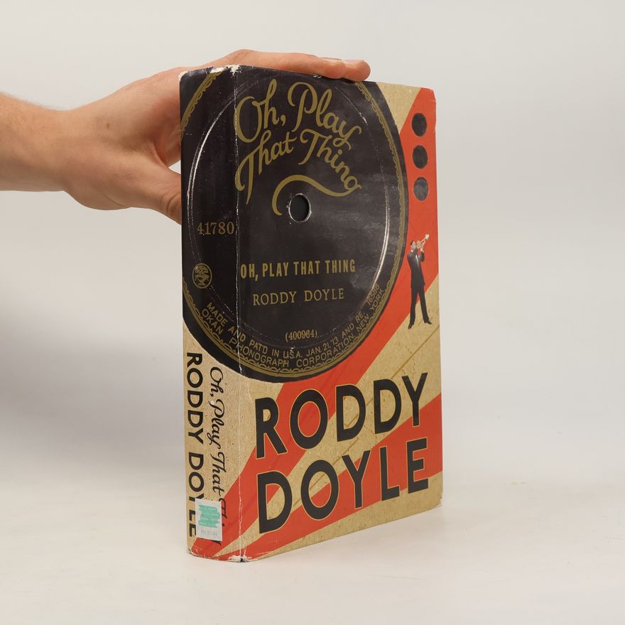 Roddy Doyle Oh, Play That Thing