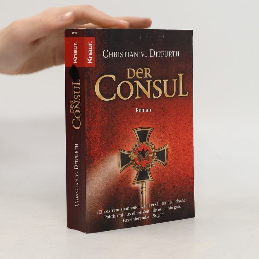 Christian v. Ditfurth Der Consul