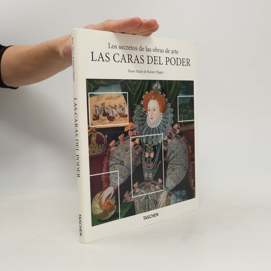 Rainer Hagen Los Secretos de Las Obras de Arte. Las Caras Del Poder