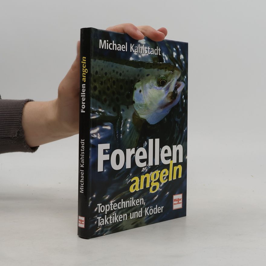 Michael Kahlstadt Forellen angeln