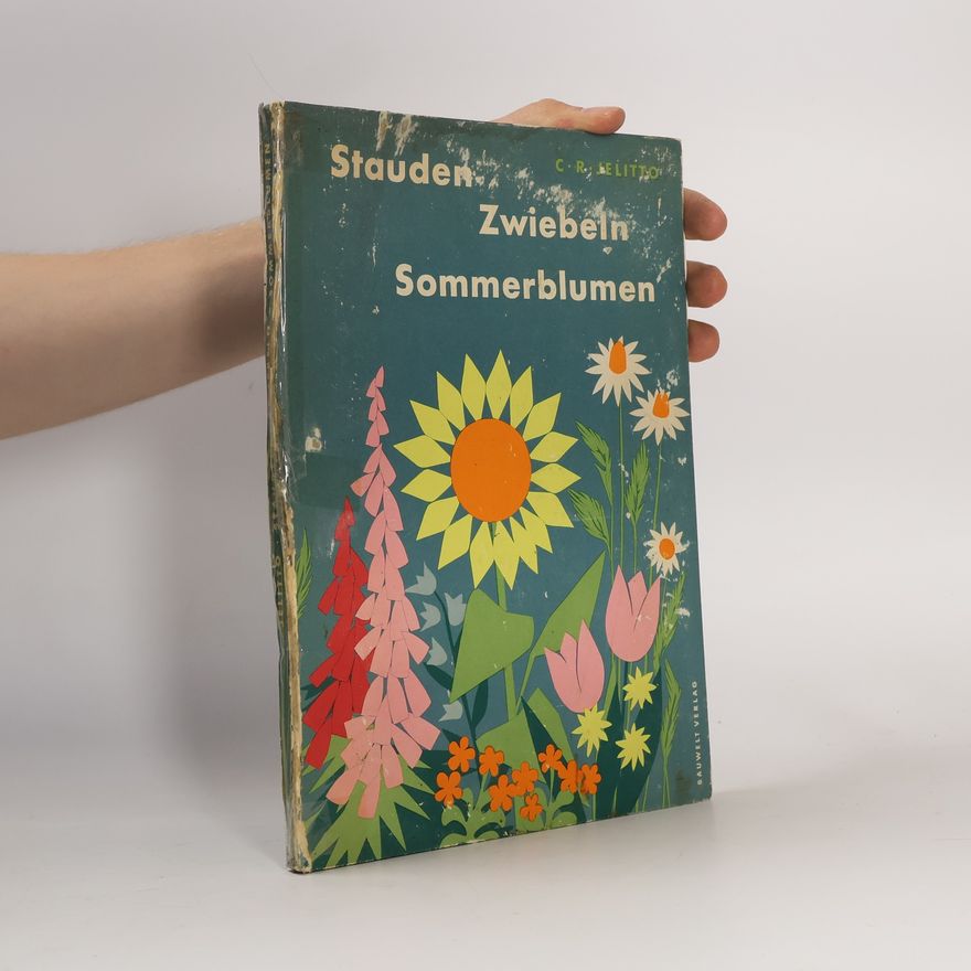 C. R. Jelitto Stauden. Zwiebeln. Sommerblumen