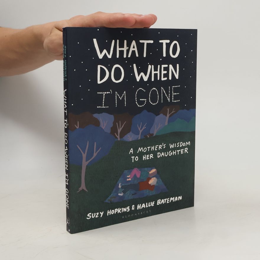 Suzy Hopkins What to Do When I'm Gone