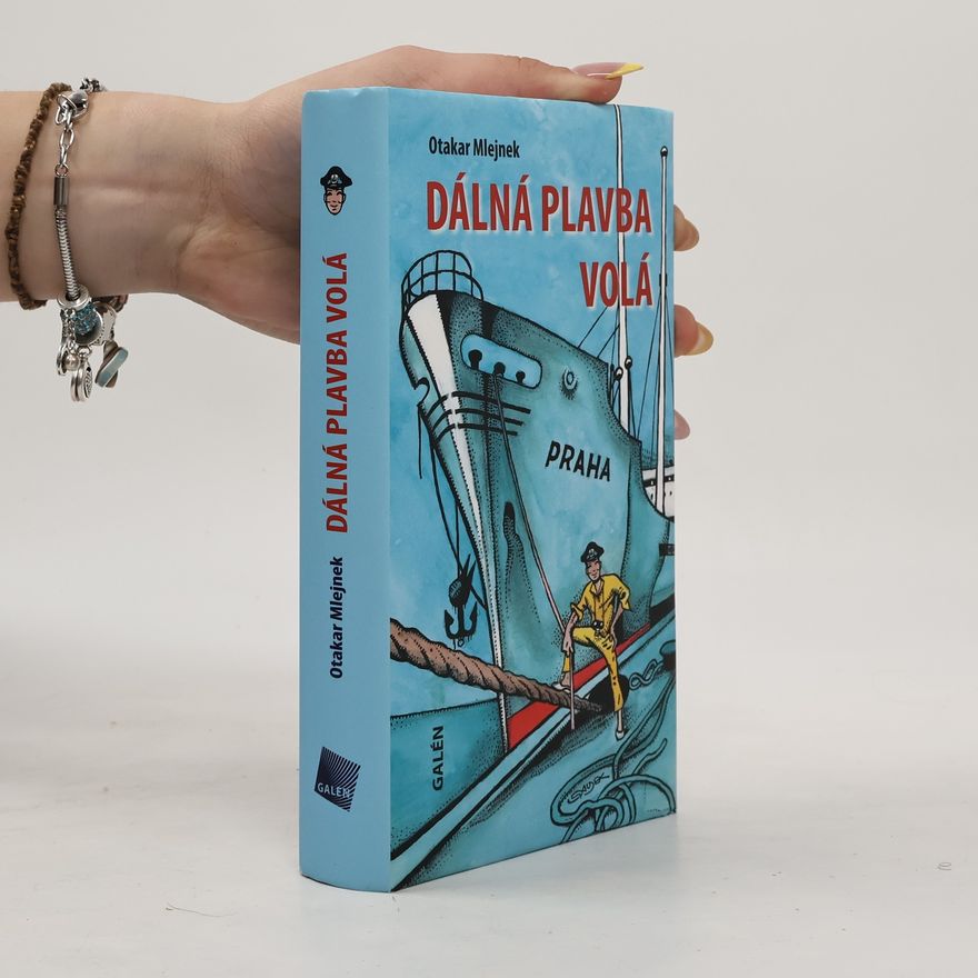 Otakar Mlejnek Dálná plavba volá