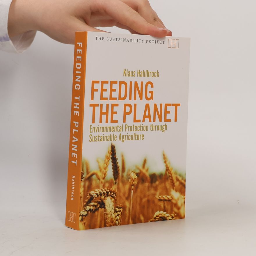 Klaus Hahlbrock Feeding the Planet