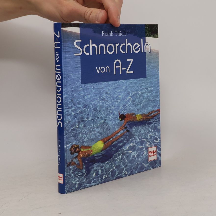 Frank Thiele Schnorcheln von A-Z