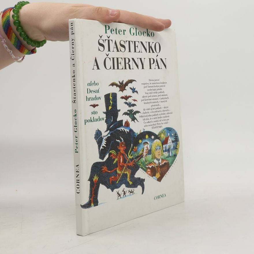 Peter Glocko Šťastenko a Čierny pán, alebo, Desať hradov - sto pokladov