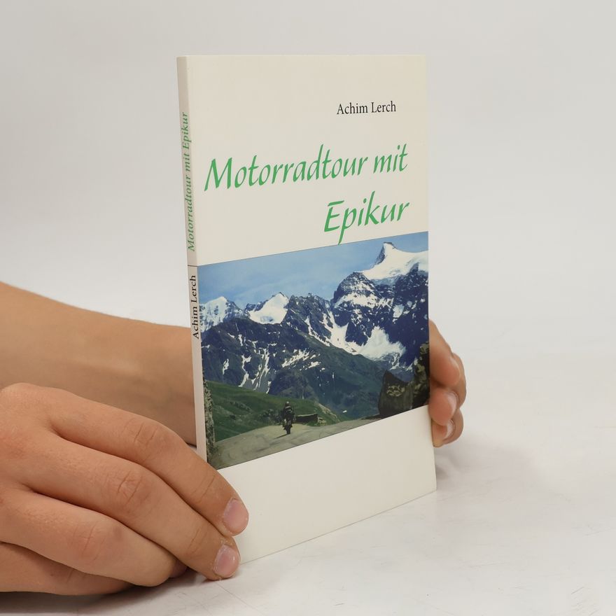 Achim Lerch Motorradtour mit Epikur