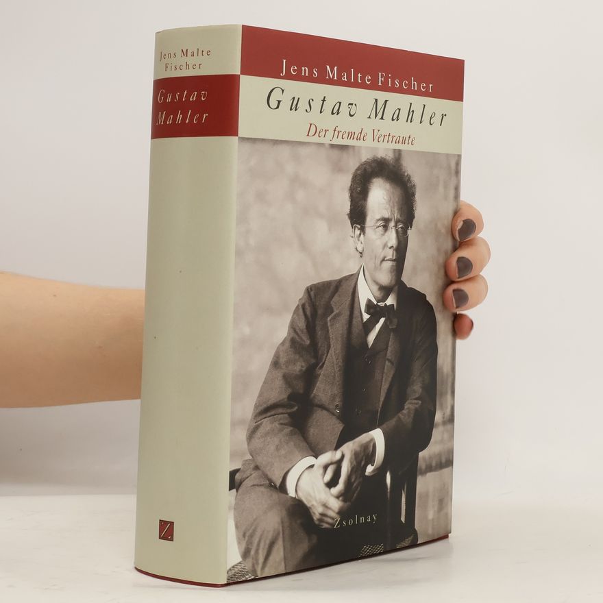 Jens Malte Fischer Gustav Mahler