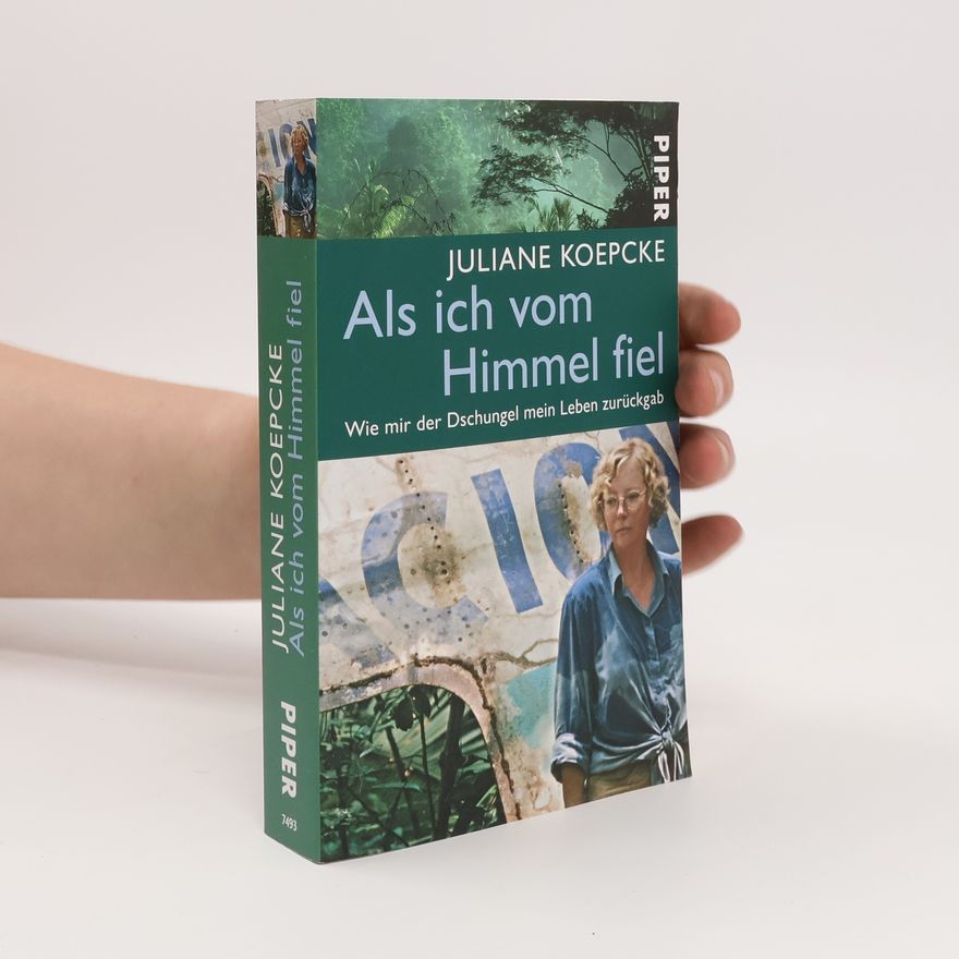 Juliane Koepcke Als ich vom Himmel fiel