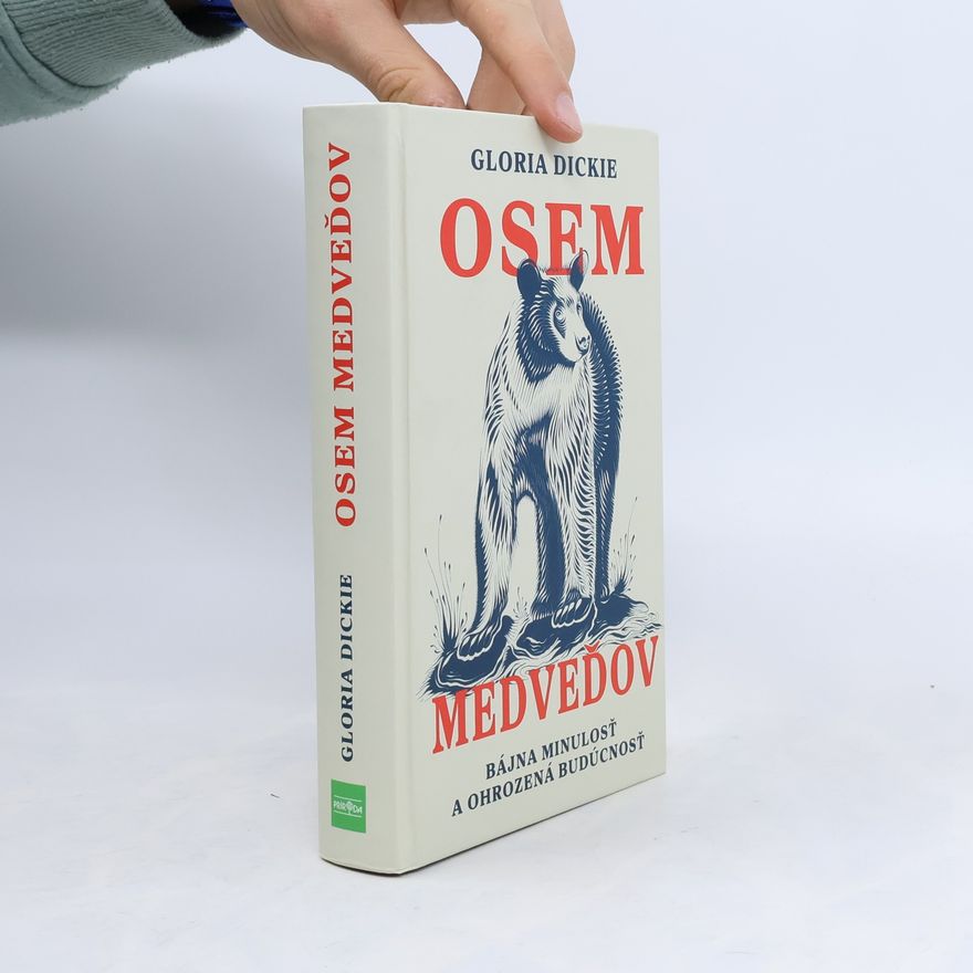 Gloria Dickie Osem medveďov