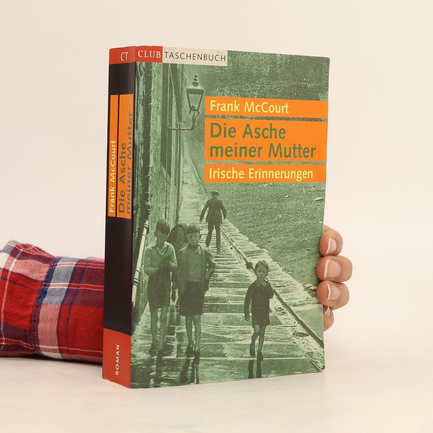 Frank McCourt Die Asche meiner Mutter