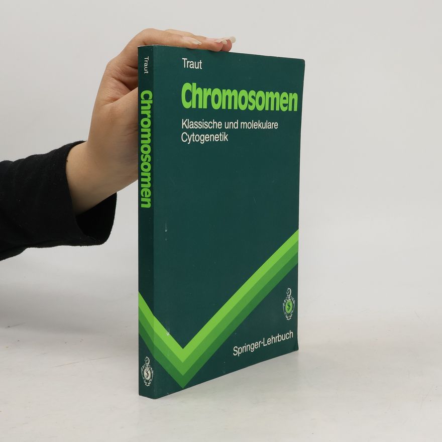 Walther Traut Springer-Lehrbuch: Chromosomen