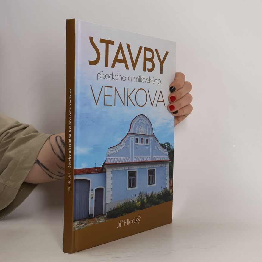 Jiří Hladký Stavby píseckého a milovského venkova