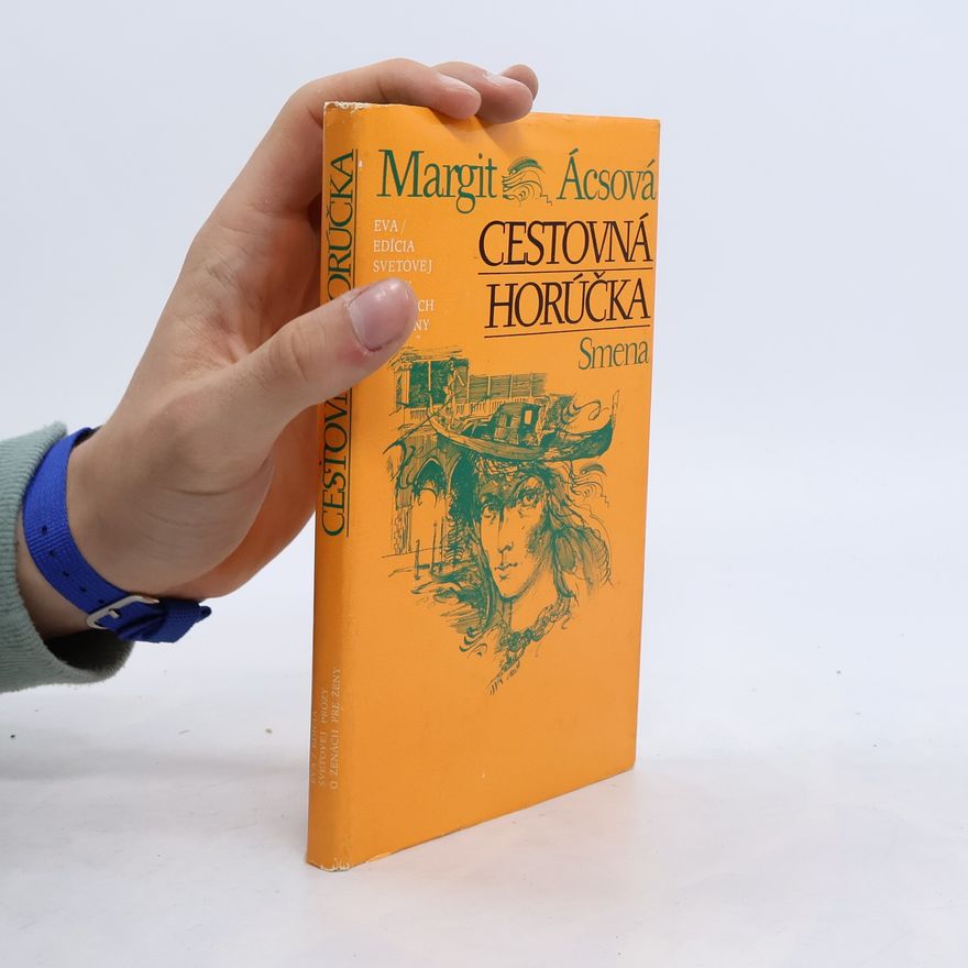Ácsová Margit Cestovná horúčka