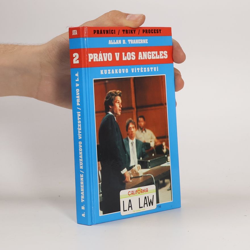 Allan B. Traherne Právo v Los Angeles 2. Kuzakovo vítězství