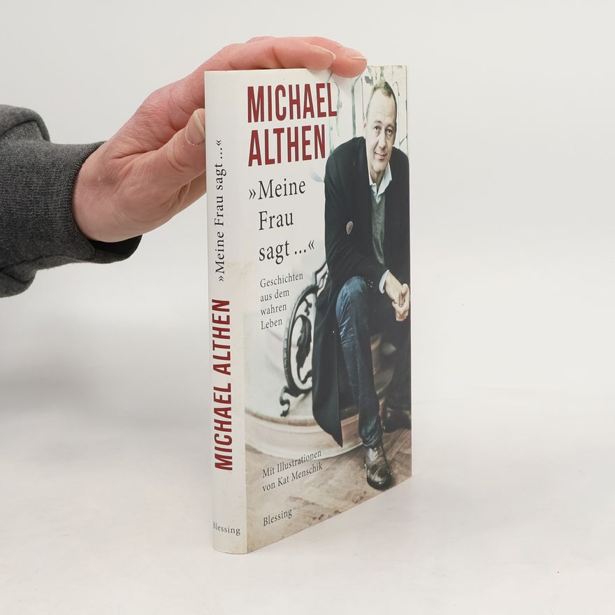 Michael Althen Meine Frau sagt ...