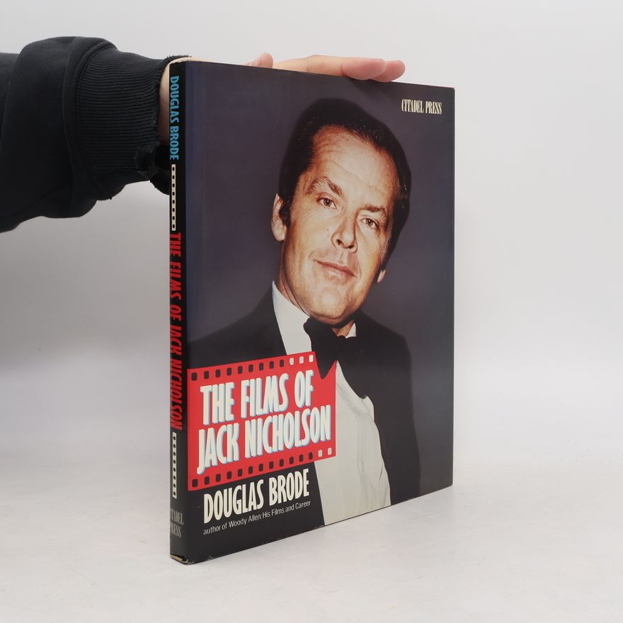 Douglas Brode The Films of Jack Nicholson