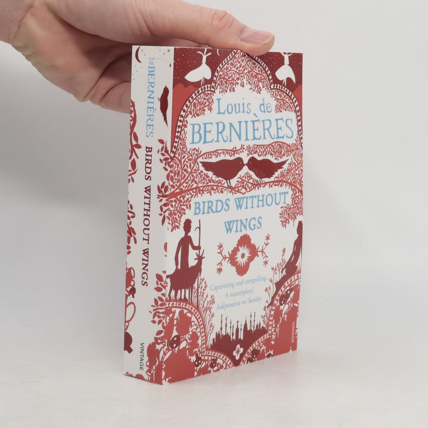 Louis de Bernieres Birds without wings