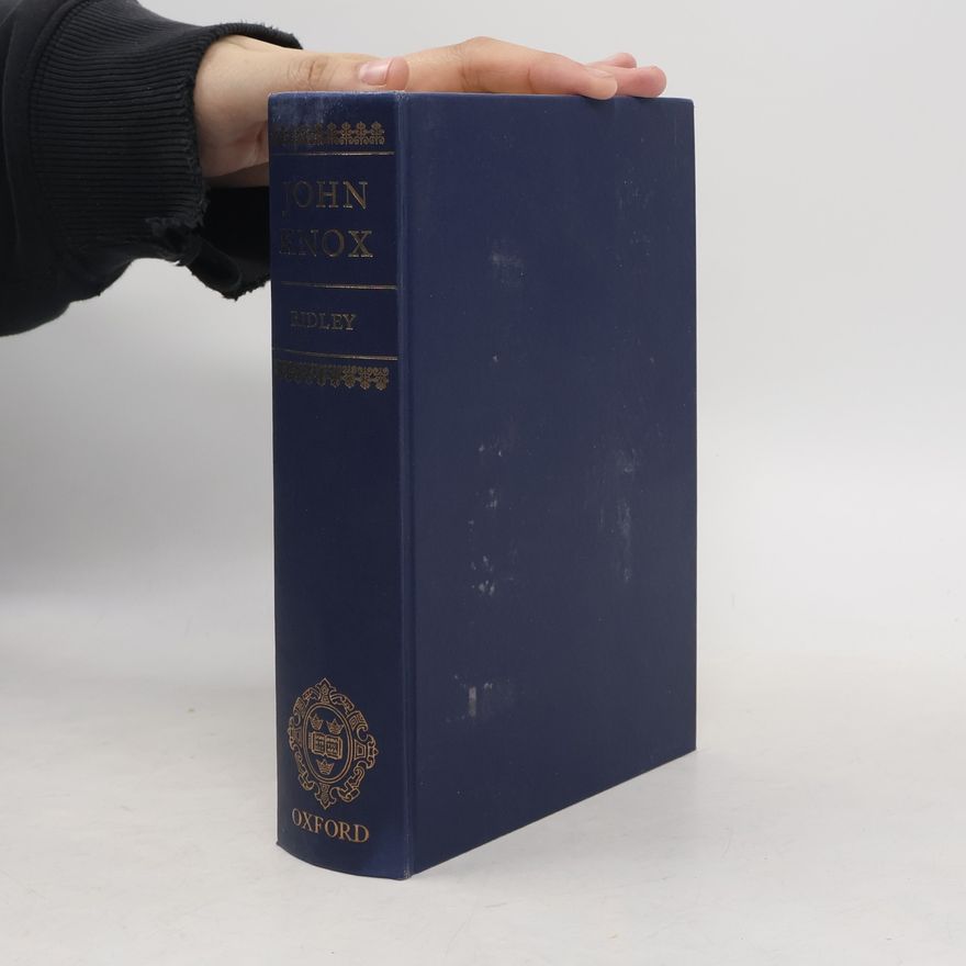 Jasper Godwin Ridley John Knox
