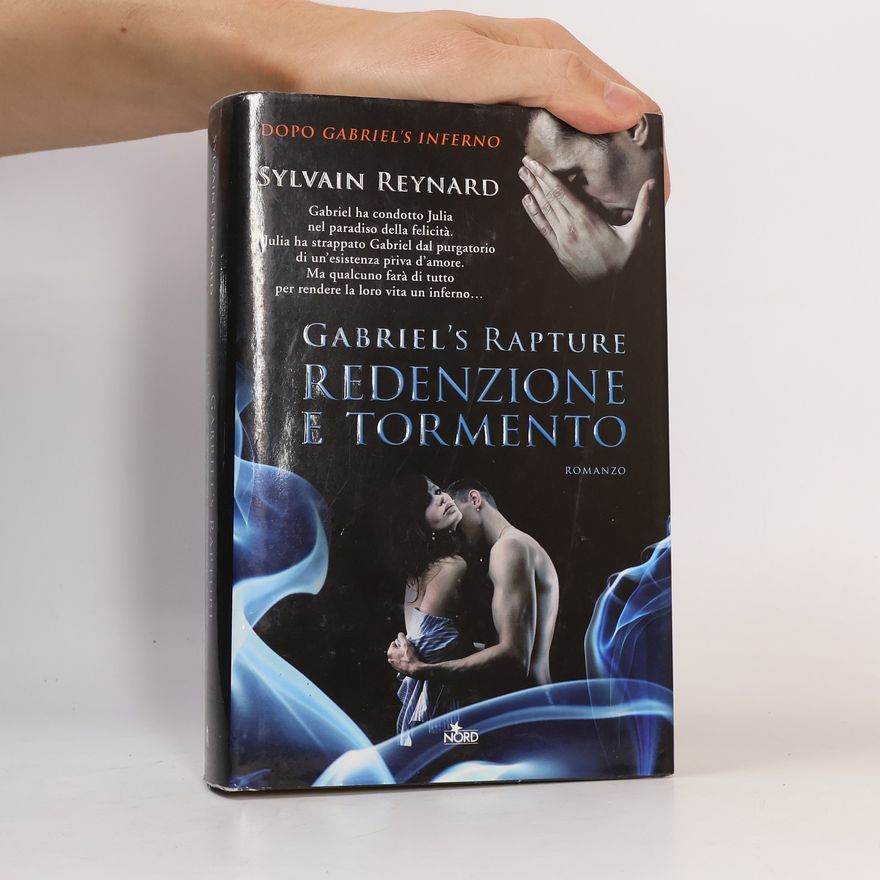 Sylvain Reynard Gabriel's Inferno: Gabriel's Rapture