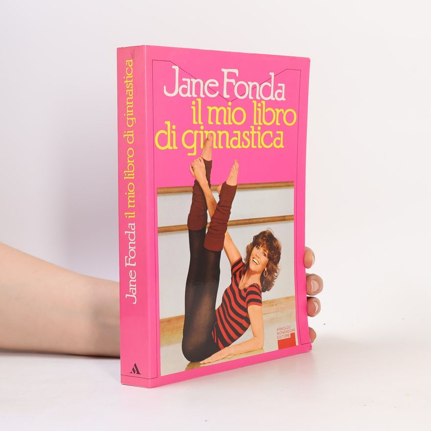 Jane Fonda Il mio libro di ginnastica