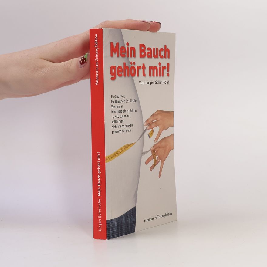 Jürgen Schmieder Mein Bauch gehört mir!