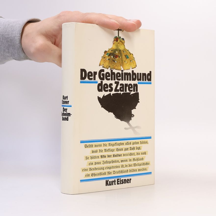Kurt Eisner Der Geheimbund des Zaren