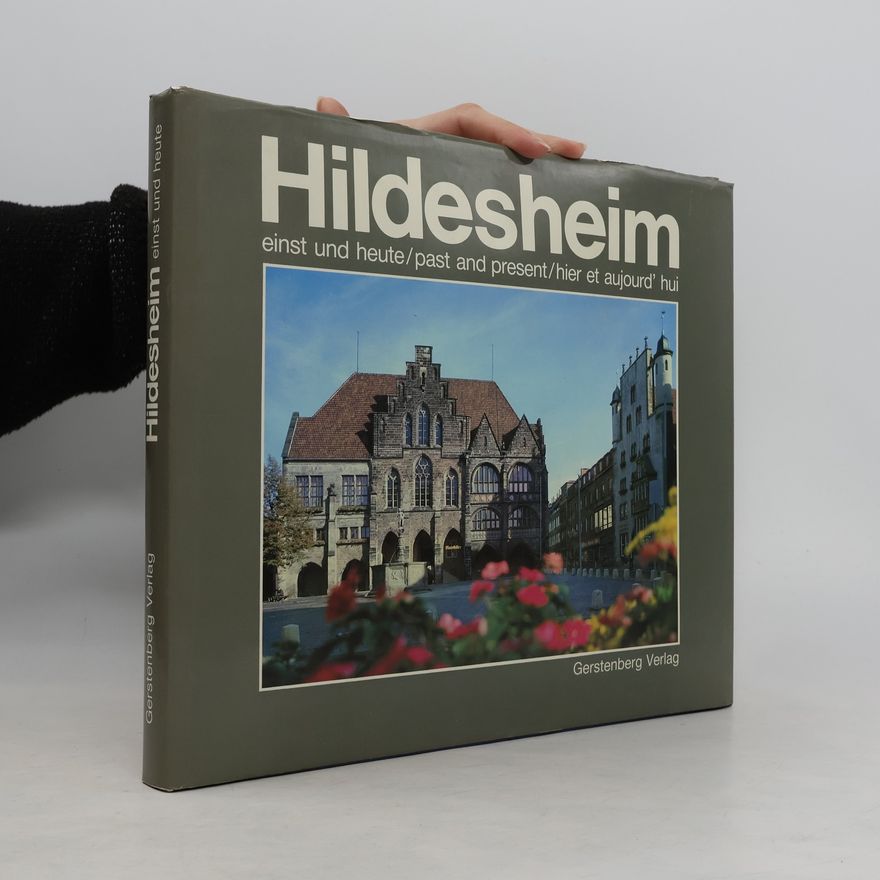A. J. Knott Hildesheim, einst und heute
