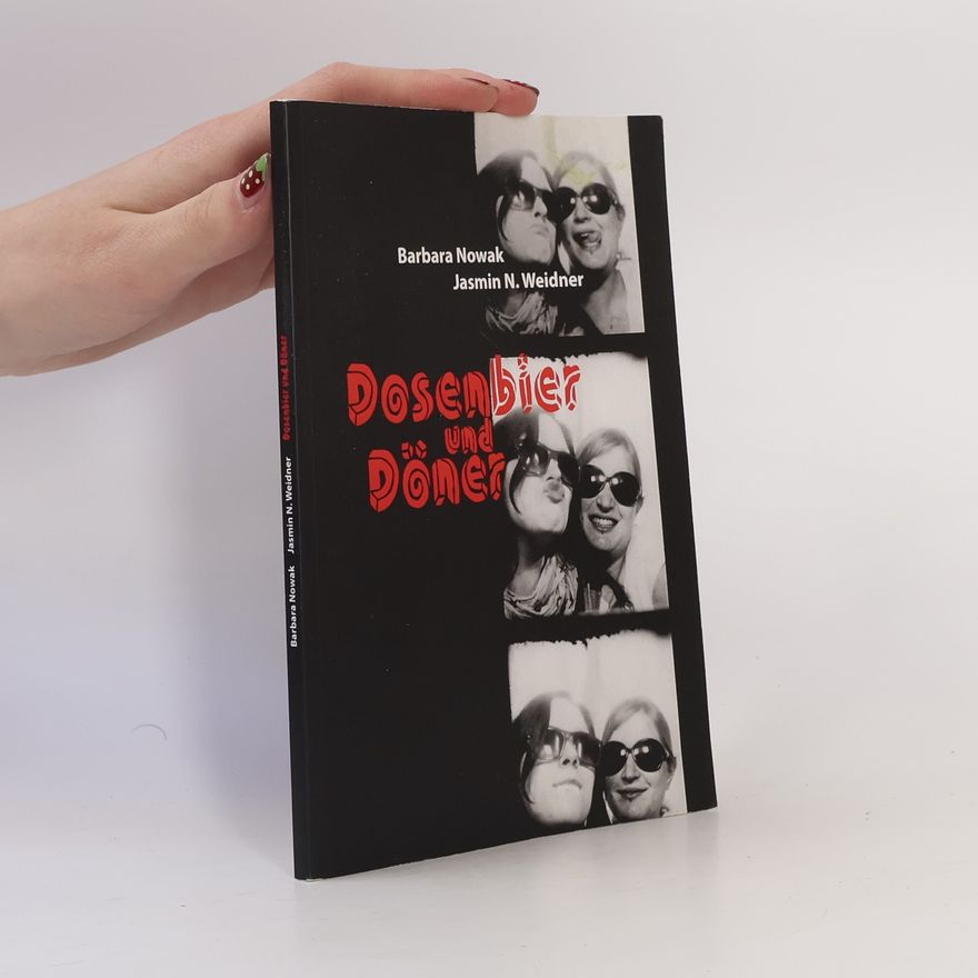 Jasmin Natalie Weidner Dosenbier und Döner