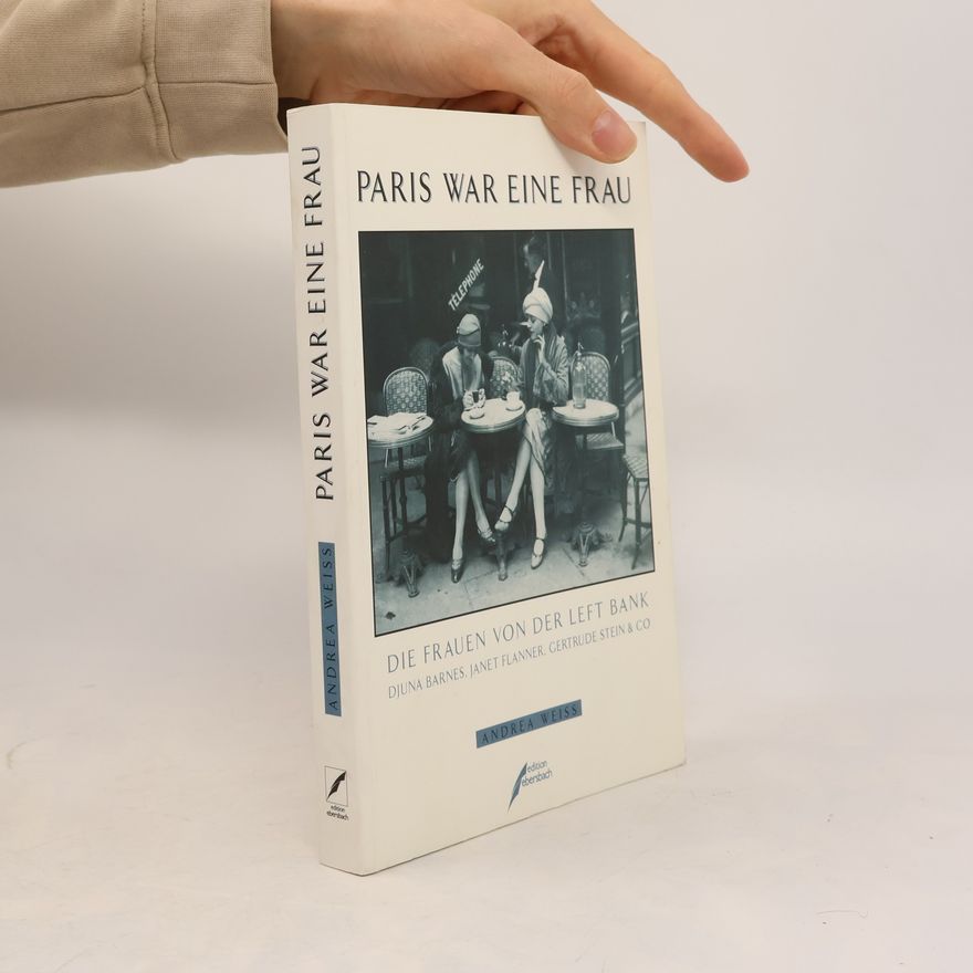 Andrea Weiss Paris war eine Frau