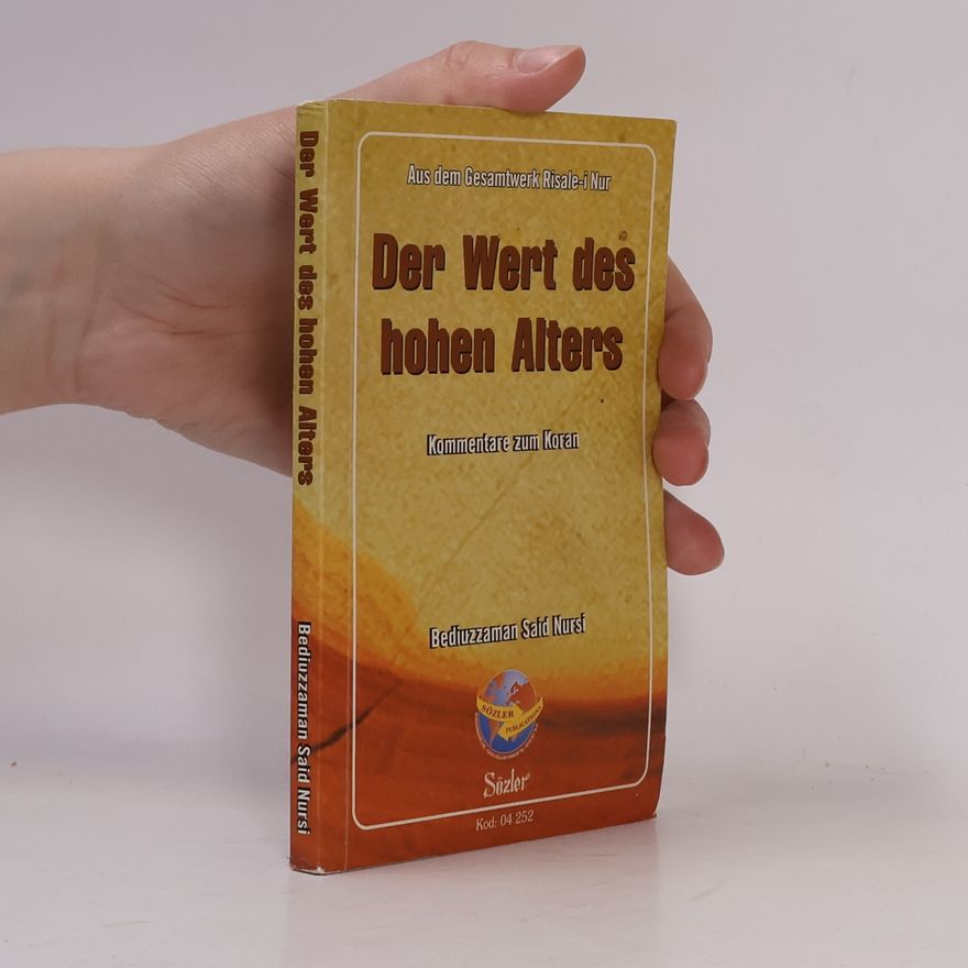 Said Nursî Der Wert des hohen Alter