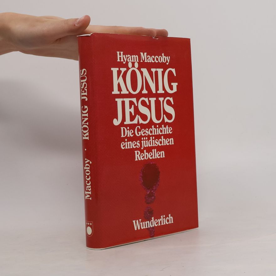 Hyam Maccoby König Jesus