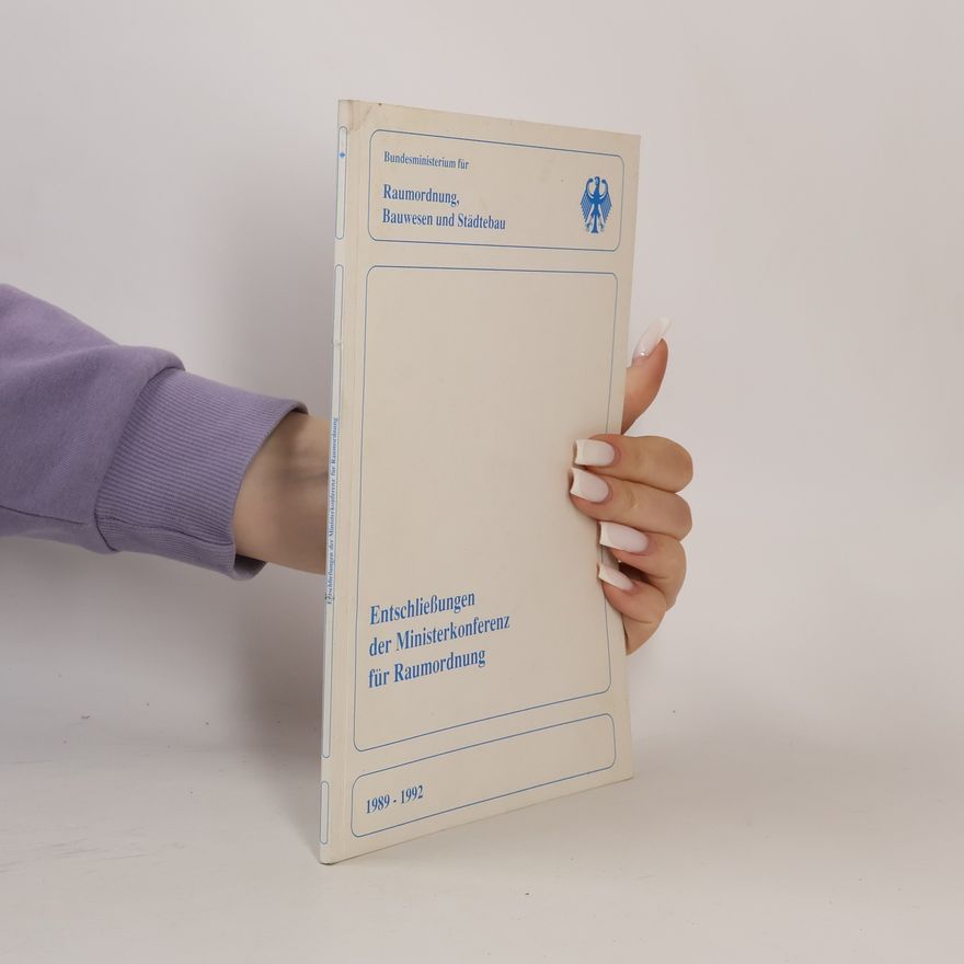 Autorenkollektiv Entschließungen der Ministerkonferenz für Raumordnung 1989 - 1992