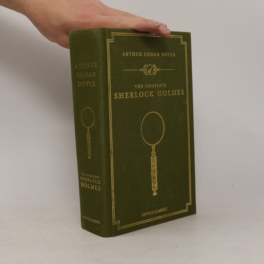 Arthur Conan Doyle The Complete Sherlock Holmes