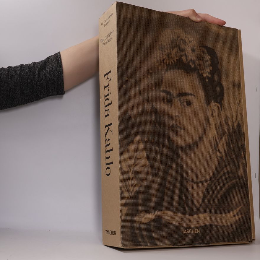 Luis-Martín Lozano Frida Kahlo. The Complete Paintings