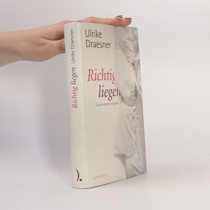 Ulrike Draesner Richtig liegen