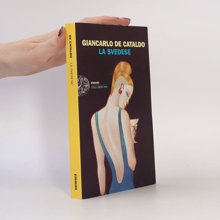 Giancarlo De Cataldo La Svedese