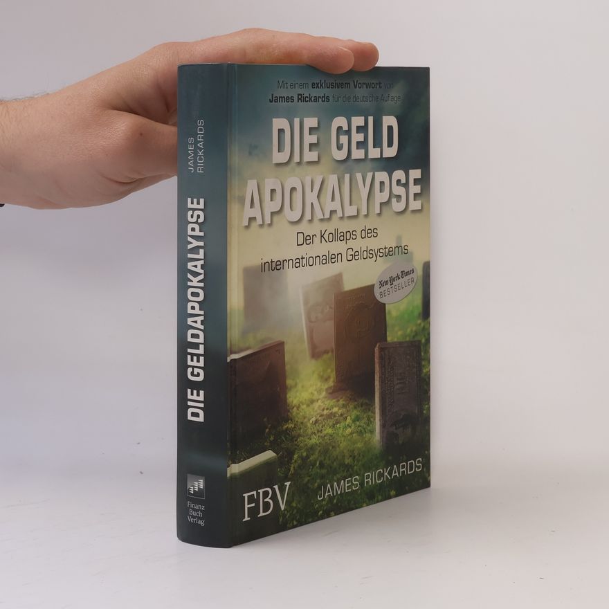 James Rickards Die Geldapokalypse