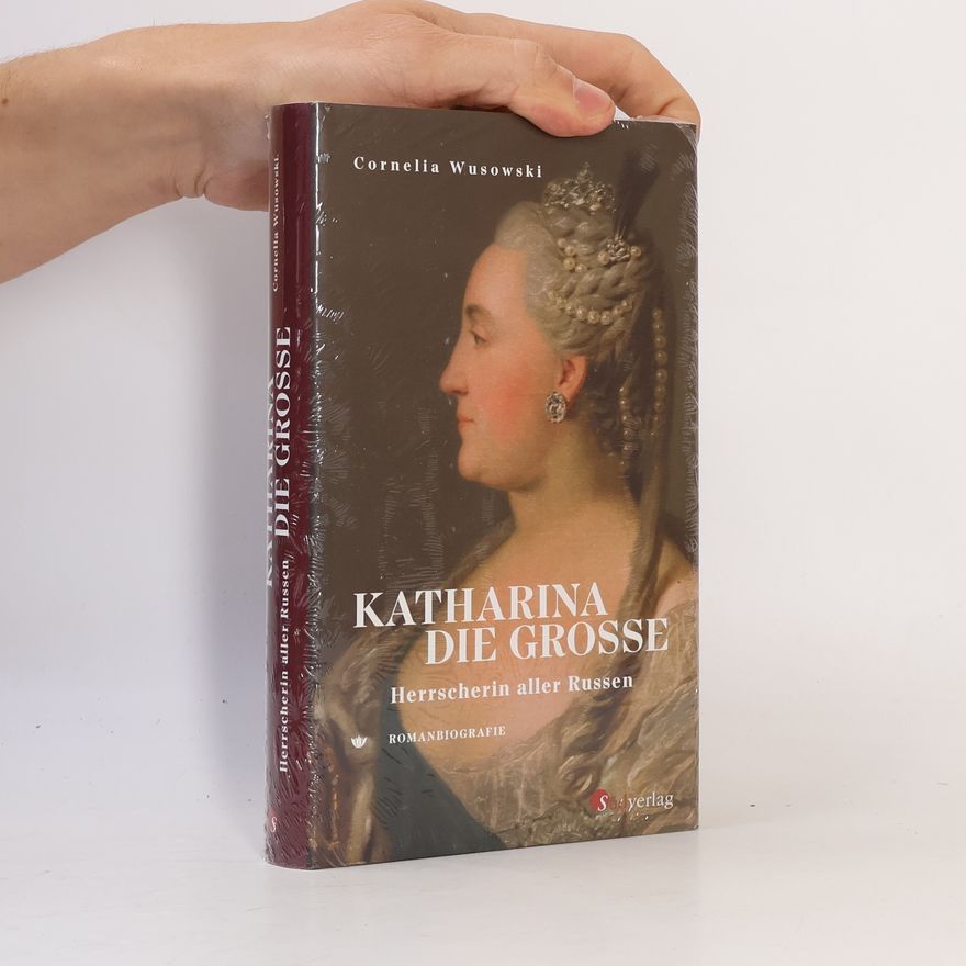 Cornelia Wusowski Katharina die Grosse