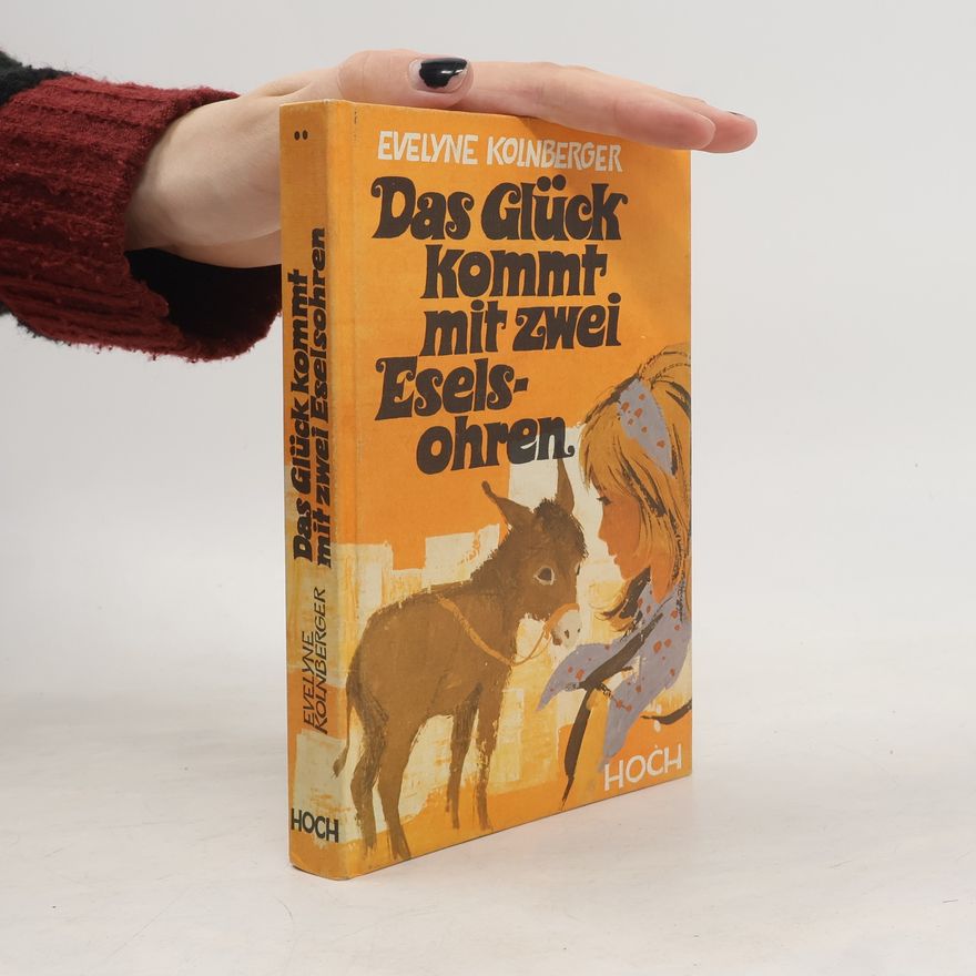 Evelyne Kolnberger Das Glück kommt mit zwei Eselsohren