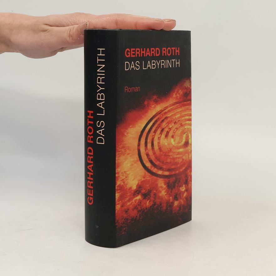 Gerhard Roth Das Labyrinth