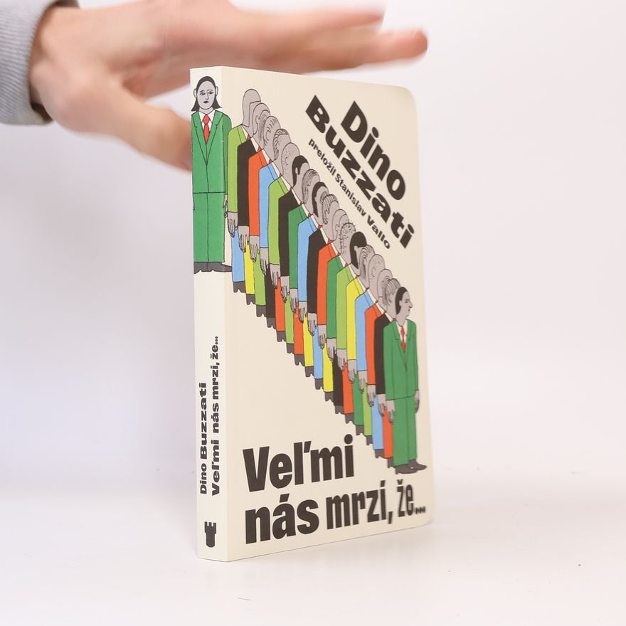 Dino Buzzati Traverso Veľmi nás mrzí, že...