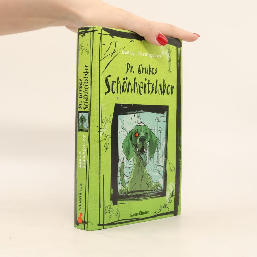 Lazlo Strangolov Dr. Grubos Schönheitslabor