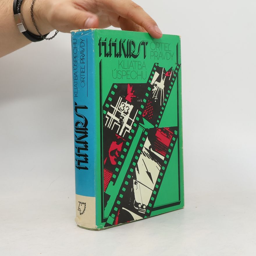 Hans Hellmut Kirst Kliatba úspechu. Ortieľ pravdy