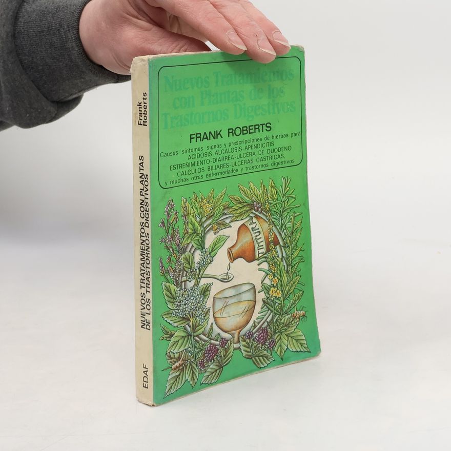Frank Roberts Nuevos tratamientos con plantas de los trastornos digestivos