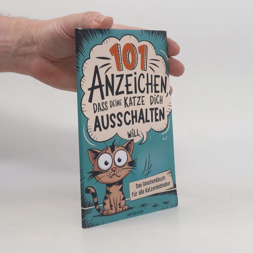 Jan Becker 101 Anzeichen, dass deine Katze dich umbringen will