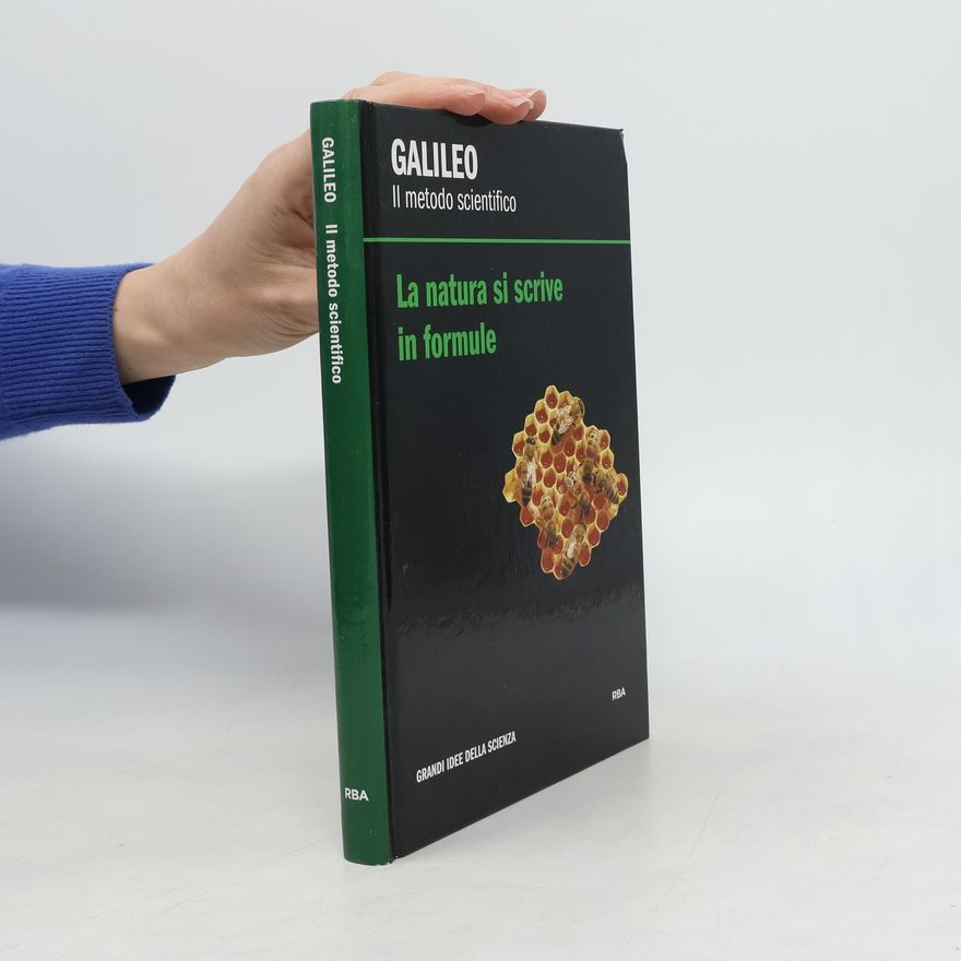 Galileo Galilei La natura si scrive in formule