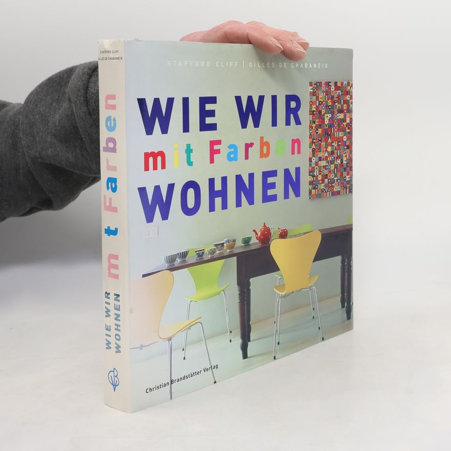 Stafford Cliff Wie wir mit Farben wohnen